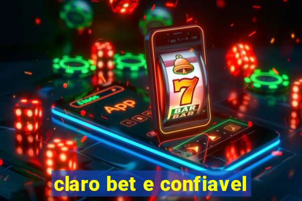 claro bet e confiavel